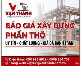 Báo Giá Xây Nhà Phần Thô 